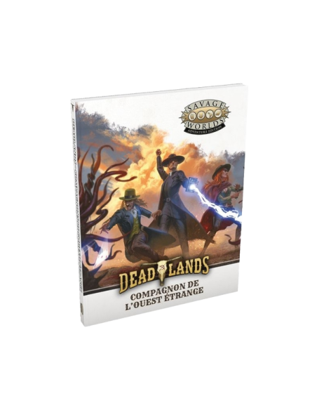 Deadlands - Compagnon de l'Ouest étrange