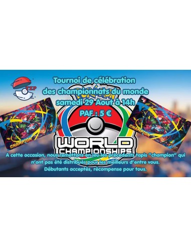 Tournoi de célébration des championnats du monde samedi 29 aout à 14h