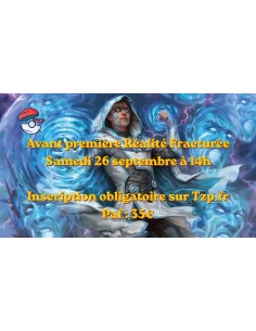 Avant Première Magic The Gathering : Réalité Fracturée