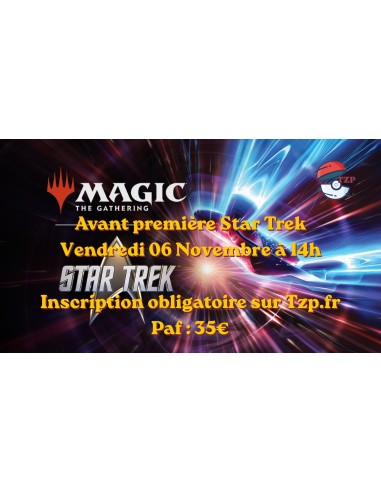 Avant première Magic : Star Trek vendredi 06 novembre