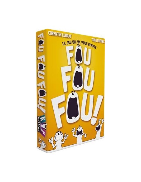FOU FOU FOU !