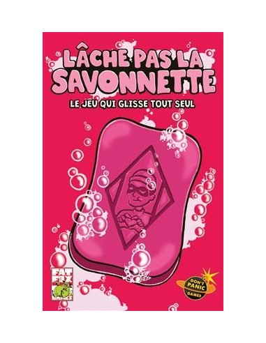 LÂCHE PAS LA SAVONNETTE